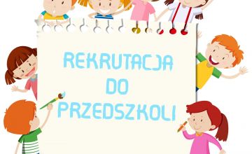 Rekrutacja do przedszkoli i oddziałów przedszkolnych w szkołach na rok 2024/2025